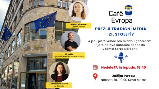 Veřejné natáčení podcastu Café Evropa - Přežijí tradiční média 21. století?